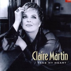 Claire Martin / Take My Heart (HDCD)