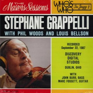 Stephane Grappelli, Phil Woods, Louis Bellson / The Masters Sessions