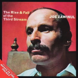 Joe Zawinul / The Rise &amp; Fall Of The Third Stream / Money In The Pocket