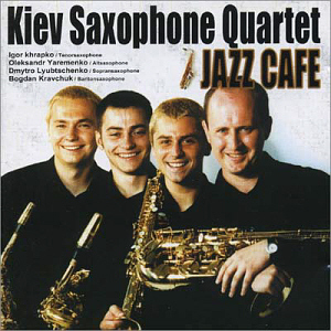 Kiev Saxophone Quartet / Jazz Cafe
