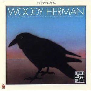 Woody Herman / Raven Speaks