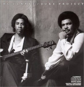 The Clarke / Duke Project (Stanley Clarke &amp; George Duke) / Vol.1