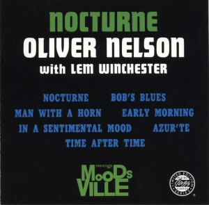 Oliver Nelson with Lem Winchester / Nocturne