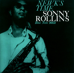 Sonny Rollins / Newk&#039;s Time (RVG Edition)