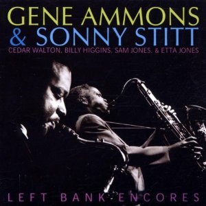 Gene Ammons &amp; Sonny Stitt / Left Bank Encores 