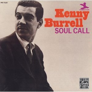 Kenny Burrell / Soul Call