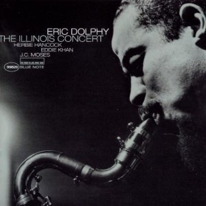 Eric Dolphy / The Illinois Concert