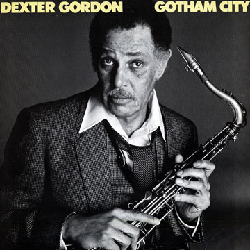 Dexter Gordon / Gotham City