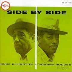 Duke Ellington &amp; Johnny Hodges / Side By Side