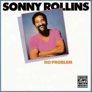 Sonny Rollins / No Problem
