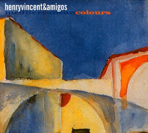 Henry Vincent / Amigos / Mediterranean Colours (DIGI-PAK, 미개봉) 