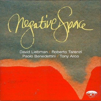 David Liebman, Roberto Tarenzi, Paolo Benedettini &amp; Tony Arco / Negative Space (미개봉)