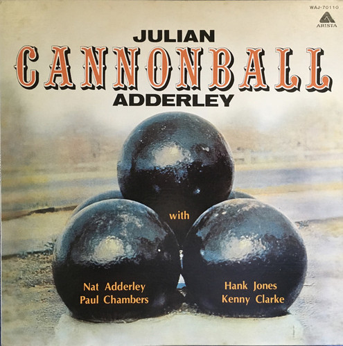 Cannonball Adderley / Presenting Cannonball 
