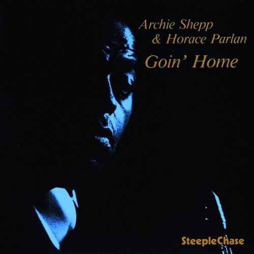 Archie Shepp &amp; Horace Parlan / Goin&#039; Home