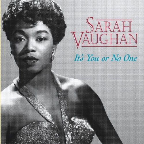 Sarah Vaughan / It&#039;s You Or No One
