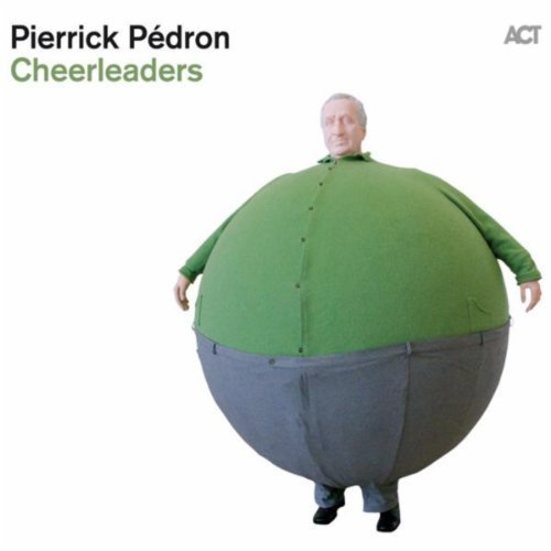 Pierrick Pedron / Cheerleaders (DIGI-PAK)
