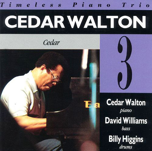 Cedar Walton, David Williams, Billy Higgins / Cedar 