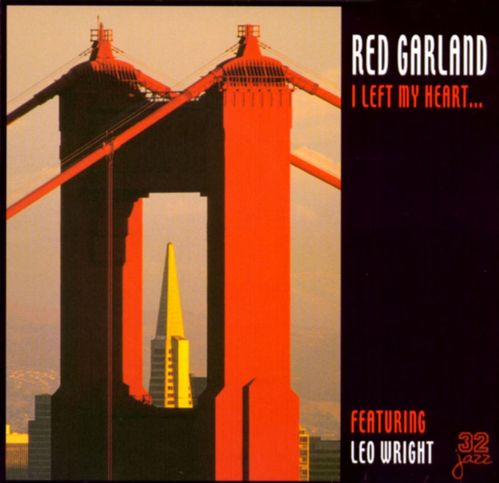 Red Garland / I Left My Heart...