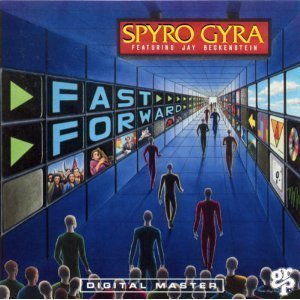 Spyro Gyra / Fast Forward 