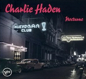 Charlie Haden / Nocturne (DIGI-PAK)