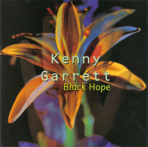 Kenny Garrett / Black Hope