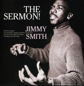 Jimmy Smith / The Sermon! (RVG Edition)  