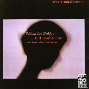 Bill Evans Trio / Waltz For Debby (LIVE)