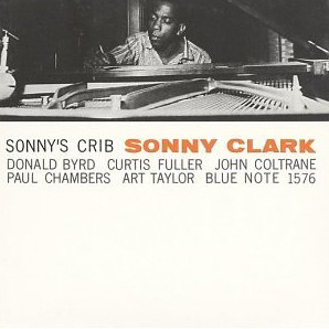 Sonny Clark / Sonny&#039;s Crib