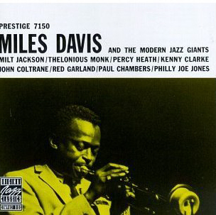Miles Davis / Miles Davis And The Modern Jazz Giants 