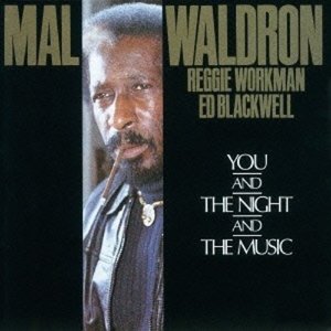 Mal Waldron / You &amp; Night &amp; Music
