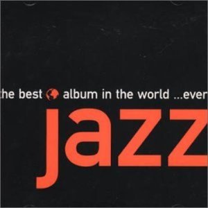 V.A. / The Best Jazz Album In The World …Ever! (2CD)