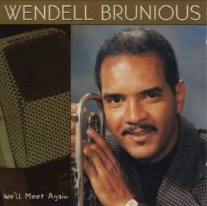 Wendell Brunious / Meet Again