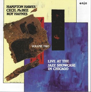 Hampton Hawes, Cecil McBee, Roy Haynes / Live At The Jazz Showcase In Chicago Volume Two