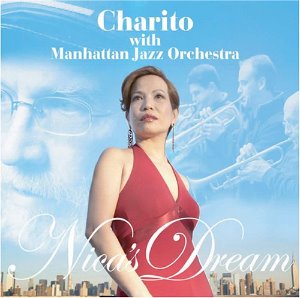 Charito / Charito with Manhattan Jazz Orchestra: Nica&#039;s Dream (DIGI-PAK)