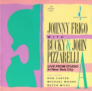 Johnny Frigo, Bucky Pizzarelli, John Pizzarelli / Live From Studio A In New York City