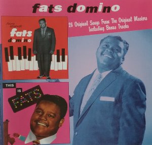 Fats Domino / Here Stands Fats Domino + This Is Fats