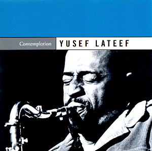 Yusef Lateef / Contemplation