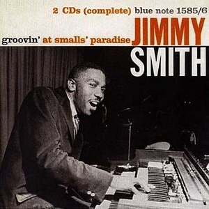 Jimmy Smith / Groovin&#039; At Small&#039;s Paradise (2CD)
