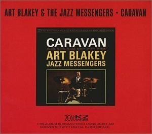 Art Blakey And The Jazz Messengers / Caravan (20BIT REMASTERED)