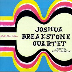 Joshua Breakstone (feat. Kenny Barron) / Walk Don&#039;t Run