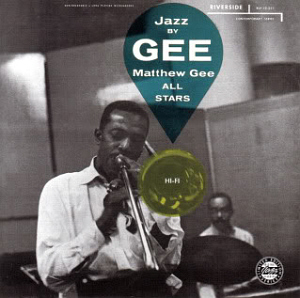 Matthew Gee / Jazz By Gee! (OJC) (Collectors Choice 50 Series - 16)