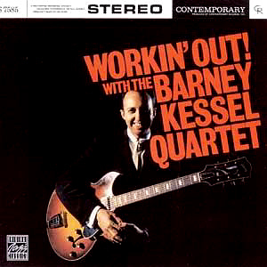 Barney Kessel Quartet / Workin&#039; Out!