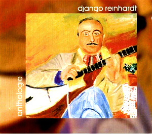 Django Reinhardt / Anthologie (DIGI-PAK)