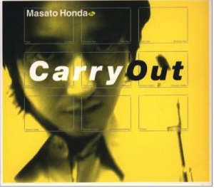 Masato Honda / Carry Out