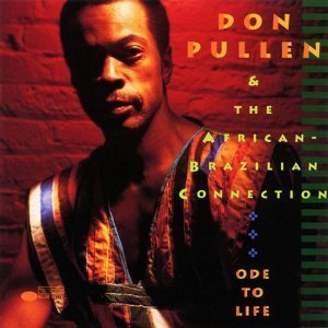 Don Pullen / Ode To Life