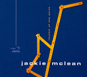 Jackie Mclean / Rhythm Of The Earth (DIGI-PAK)