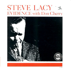 Steve Lacy, Don Cherry / Evidence