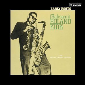 Rahsaan Roland Kirk / Early Roots (홍보용)