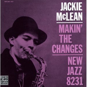 Jackie Mclean / Makin&#039; The Changes