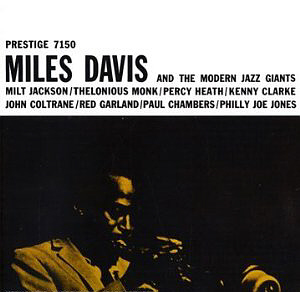 Miles Davis / The Modern Jazz Giants (Rudy Van Gelder Remasters)